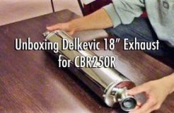 Unboxing Delkevic 18" Stainless Steel Exhaust - CBR250R